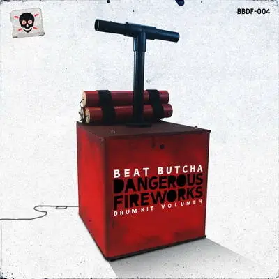 Beat Butcha – Dangerous Fireworks Vol.4 MiDi, WAV-Soundhoard