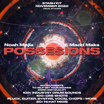 Noah Mejia + Madd Maks – Possessions [Stash Kit]-Soundhoard
