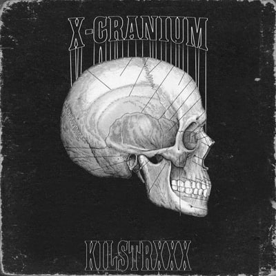 KILSTRXXX – “X-CRANIUM” LoopKit + DrumKit + Mail List-Soundhoard