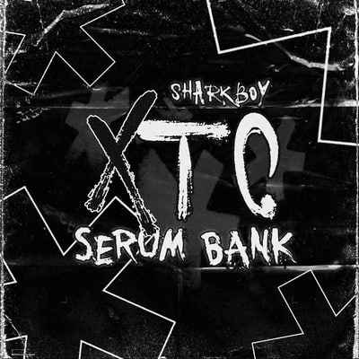 Sharkboy – XTC (Serum Bank)-Soundhoard
