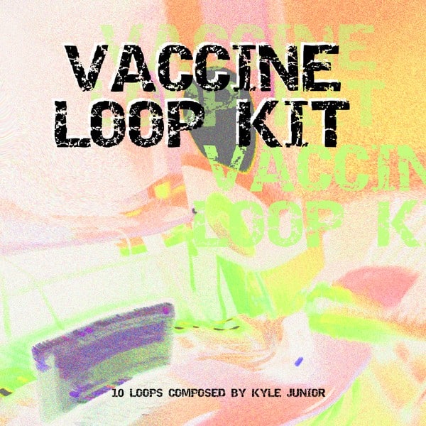Kyle Junior – Vaccine (Loop Kit)-Soundhoard